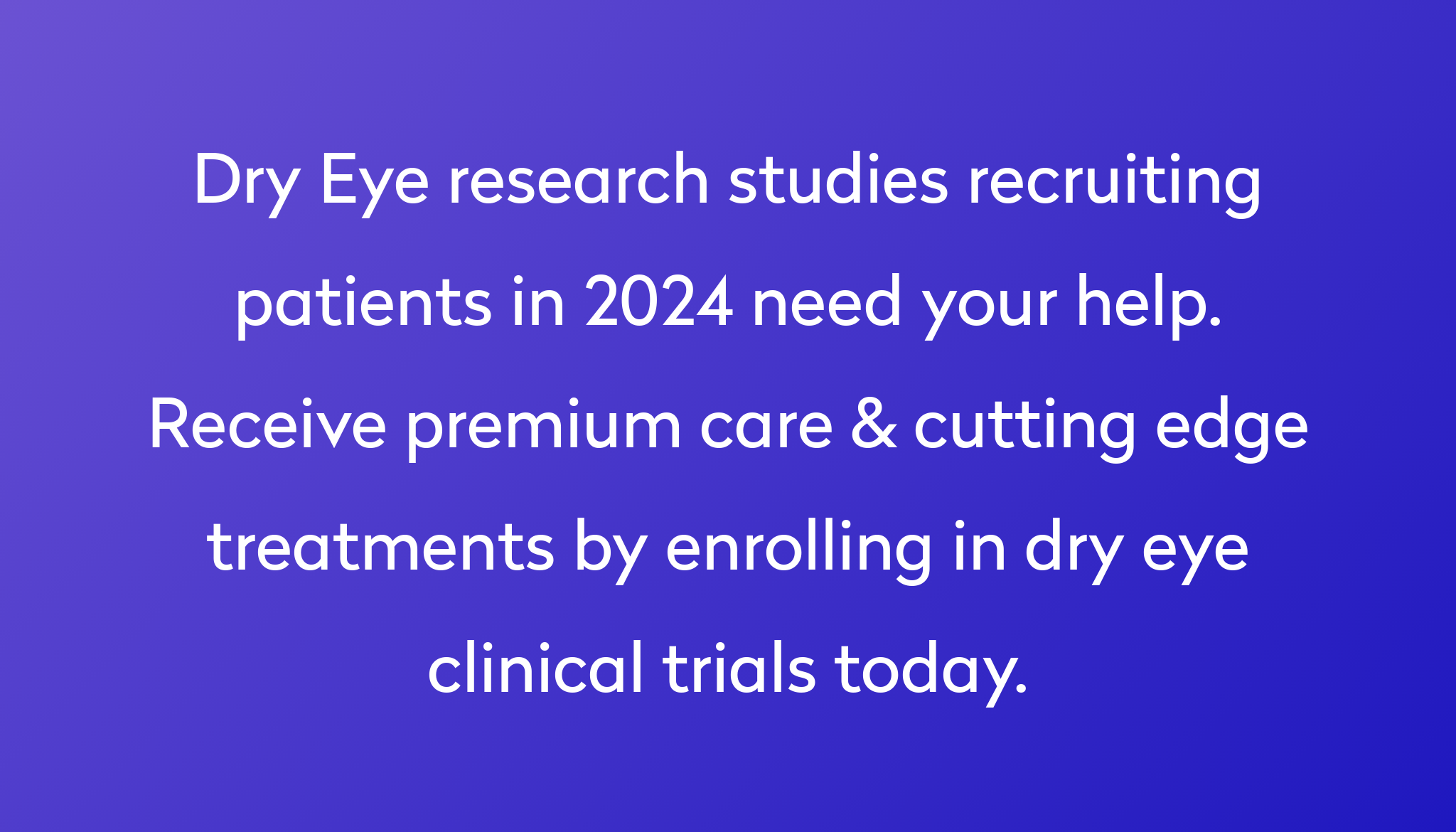 Top 10 Dry Eye Clinical Trials [2024 Studies] Power